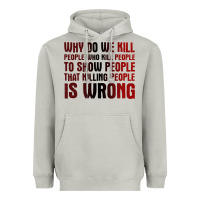 Moon Dust why do we kill people who kill people to show that killing people Heavyweight Hoodie - linhVisuals