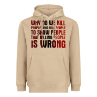 Mushroom why do we kill people who kill people to show that killing people Heavyweight Hoodie - linhVisuals