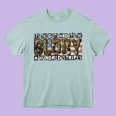 Its The Guts And Its The Glory A Hundred Stripes Heavy Core Tee Designed By Cowgirlartshop