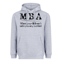 Mba Graduation Gifts When Your Bs Can't Take You Further Heavyweight Hoodie | Teevron