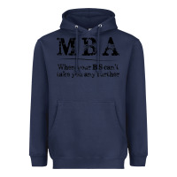 Navy mba graduation gifts when your bs can't take you further Heavyweight Hoodie - linhVisuals