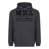 Smoke mba graduation gifts when your bs can't take you further Heavyweight Hoodie - linhVisuals