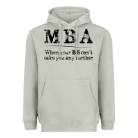 Moon Dust mba graduation gifts when your bs can't take you further Heavyweight Hoodie - linhVisuals