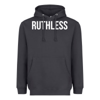 Ruthless Sweatshirt Heavyweight Hoodie | Teevron
