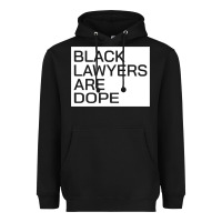 Black black lawyers are dope sweatshirt Heavyweight Hoodie - linhVisuals