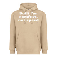 Mushroom built for comfort, not speed t shirt Heavyweight Hoodie - linhVisuals