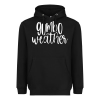 Gumbo Weather Season In Louisiana Acadiana Cajun Lifestyle Sweatshirt Heavyweight Hoodie | Teevron