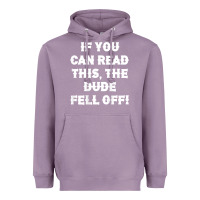 Lavender if you can read this the dude fell off funny biker moto gift t shirt Heavyweight Hoodie - linhVisuals