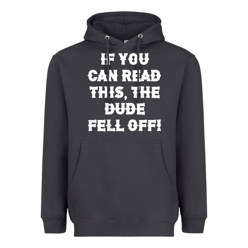 If You Can Read This The Dude Fell Off Funny Biker Moto Gift T Shirt Heavyweight Hoodie by linhVisuals | Teevron