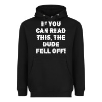 Black if you can read this the dude fell off funny biker moto gift t shirt Heavyweight Hoodie - linhVisuals