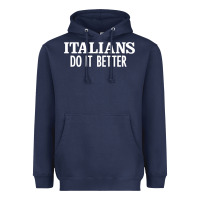 Navy italians do it better Heavyweight Hoodie - linhVisuals