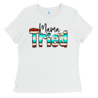 White Mama Tried Ladies Tee - CowCowDesign