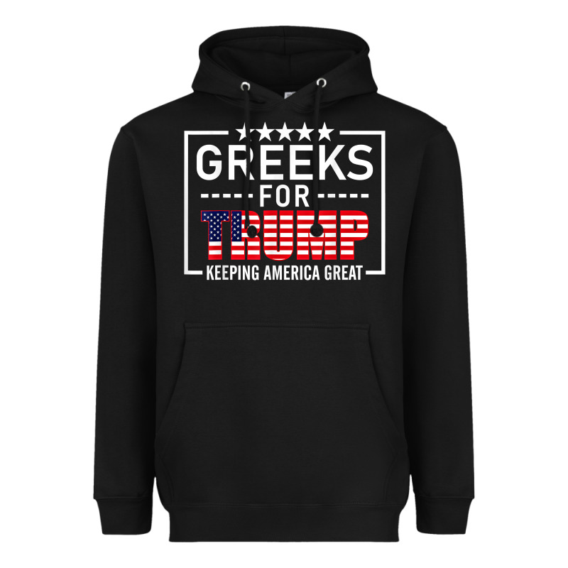 Greeks For Trump Conservative Gift Trump 2020 Re Election T Shirt Heavyweight Hoodie by linhVisuals | Teevron