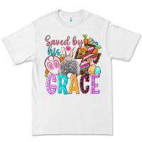 White Saved by his grace Easter Day Premium Tee - HowdyJamesFarm