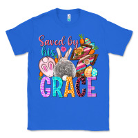 True Royal Saved by his grace Easter Day Classic Tee - HowdyJamesFarm