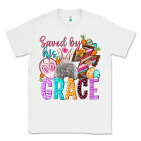 White Saved by his grace Easter Day Classic Tee - HowdyJamesFarm