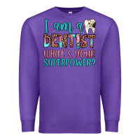 Purple i am a dentist what's your superpower Premium Sweatshirt - JahusDesignShop
