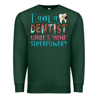 Sports Green i am a dentist what's your superpower Premium Sweatshirt - JahusDesignShop