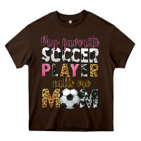 Chocolate Brown my favorite soccer player calls me mom Heavy Core Tee - CowGirlArtShop
