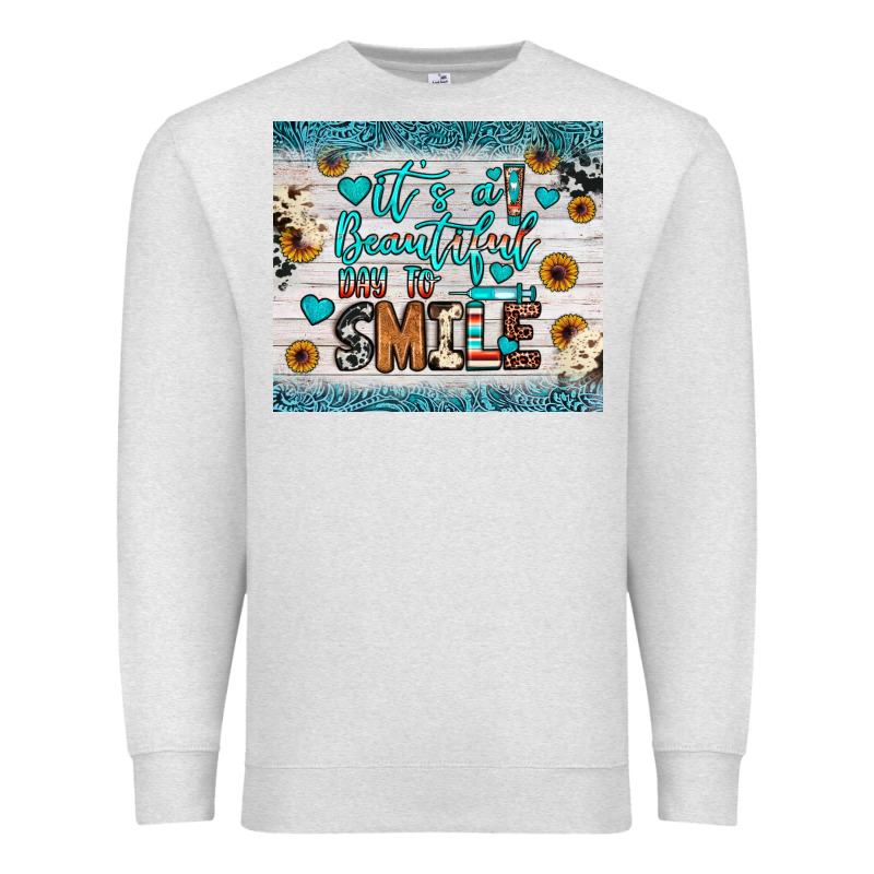 It’s A Beautiful Day To Smile Premium Sweatshirt by JahusDesignShop | Teevron