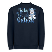 Navy baby it's cold outside Heavyweight Sweatshirt - AdoDesignShop