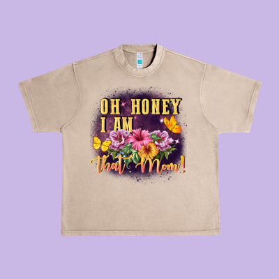 Oh Honey I Am That Mom Urban Heavy Tee Designed By Fadigitalartstudio