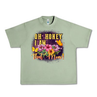 Oil Green Oh honey i am that mom Urban Heavy Tee - FaDigitalArtStudio