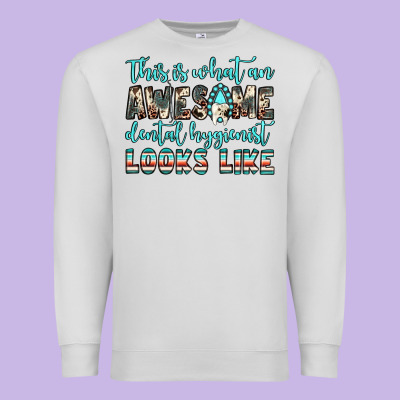 This Is What An Awesome Dental Hygienist Looks Like Premium Sweatshirt Designed By Jahusdesignshop