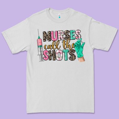 Nurses Call The Shots Premium Tee Designed By Cowgirlartshop