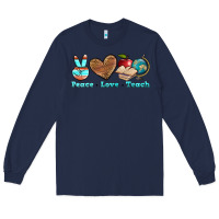 Navy peace love teach Long Sleeve Tee - BundleAndBundleShop