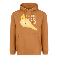 Meerkat cockatiel t  shirt i’m kind of a big tiel t  shirt Heavyweight Hoodie - linhVisuals