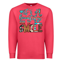 It’s A Beautiful Day To Smile Premium Sweatshirt | Teevron