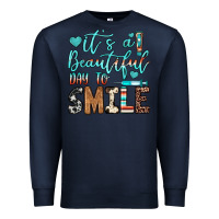 Navy it’s a beautiful day to smile Premium Sweatshirt - JahusDesignShop