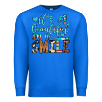 True Royal it’s a beautiful day to smile Premium Sweatshirt - JahusDesignShop