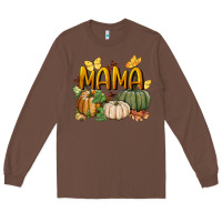 Chestnut mama pumpkin Long Sleeve Tee - BundleAndBundleShop