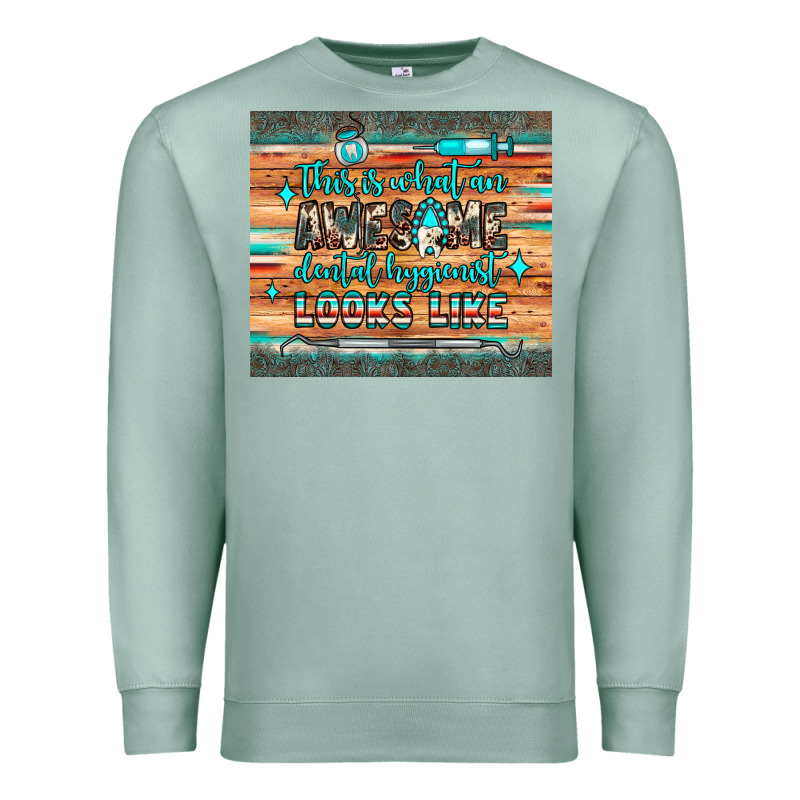 This Is What An Awesome Dental Hygienist Looks Like Premium Sweatshirt by JahusDesignShop | Teevron