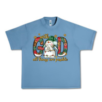 Pebble Blue with god all things are possible with snowman bbs Urban Heavy Tee - BundleAndBundleShop