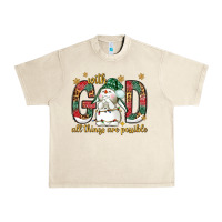 Sandshell with god all things are possible with snowman bbs Urban Heavy Tee - BundleAndBundleShop