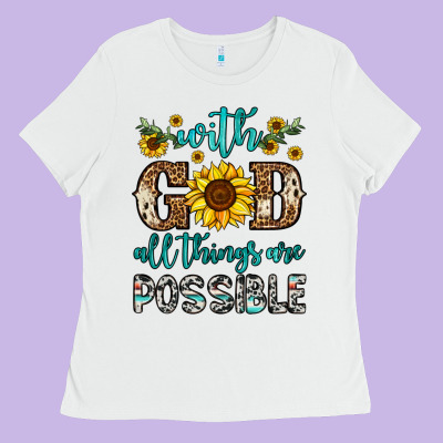 With God All Things Are Possible Ladies Tee Designed By Oliviacreatesart