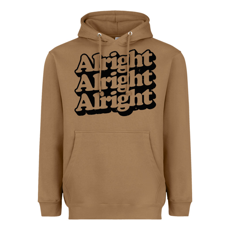 Alright Alright Alright Heavyweight Hoodie by baoMotion | Teevron