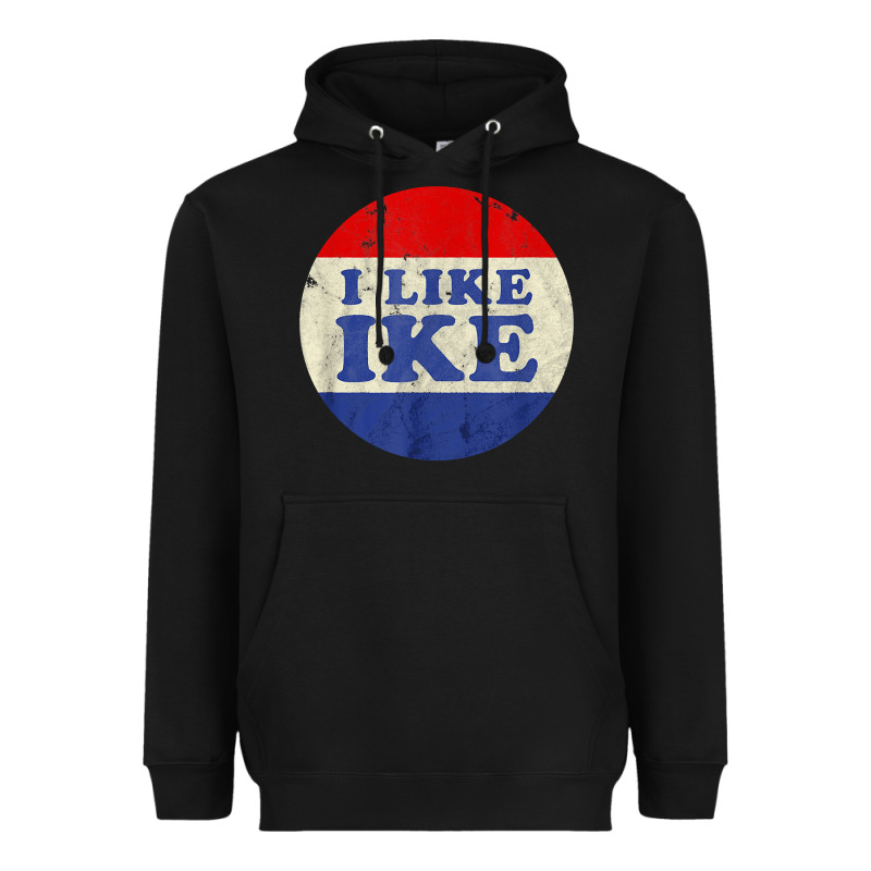 I Like Ike Political Button Vintage Distressed Heavyweight Hoodie by baoMotion | Teevron