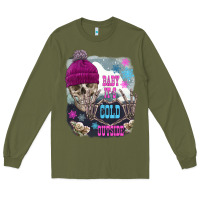 Army Green skeleton baby it's cold outside Long Sleeve Tee - FaDigitalArtStudio