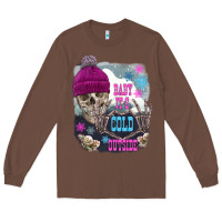 Chestnut skeleton baby it's cold outside Long Sleeve Tee - FaDigitalArtStudio