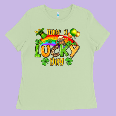 St. Patrick's Have A Lucky Day Ladies Tee Designed By Oliviacreatesart