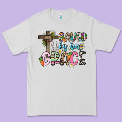 Saved By His Grace Easter Day Premium Tee Designed By Howdyjamesfarm