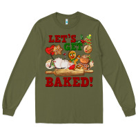 Let's Get Baked Long Sleeve Tee | Teevron