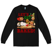 Black let's get baked Long Sleeve Tee - FaDigitalArtStudio