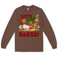 Chestnut let's get baked Long Sleeve Tee - FaDigitalArtStudio