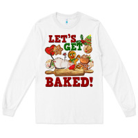 White let's get baked Long Sleeve Tee - FaDigitalArtStudio