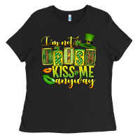 Black St. Patrick's I am not irish kiss me anyway Ladies Tee - OliviaCreatesArt